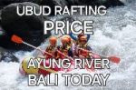 Ubud Rafting Price 2026-Ayung River Rafting-Balitourdirekt