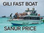 How Much Gili Fast Boat Price(475K) Sanur-Balitour Direkt
